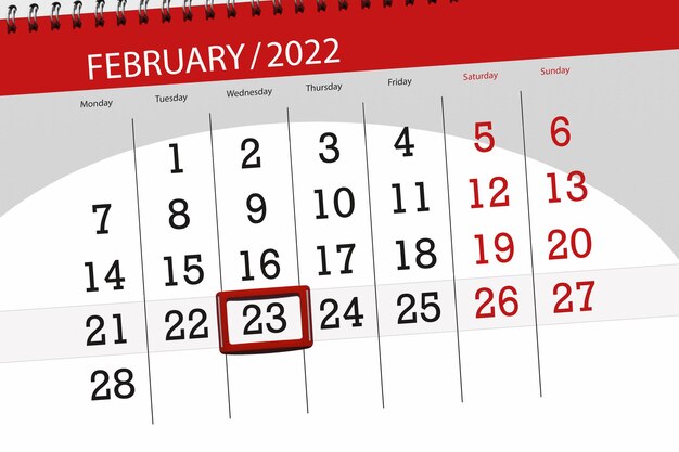 Calendar planner for the month february 2022, deadline day, 23, wednesday.