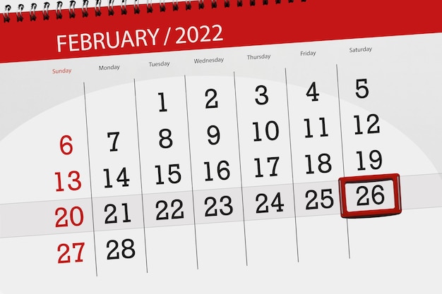 Calendar planner for the month february 2022, deadline day, 26, saturday.