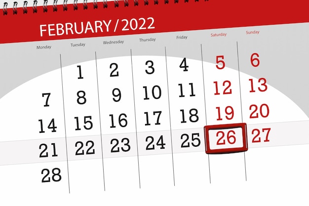 Calendar planner for the month february 2022, deadline day, 26, saturday.