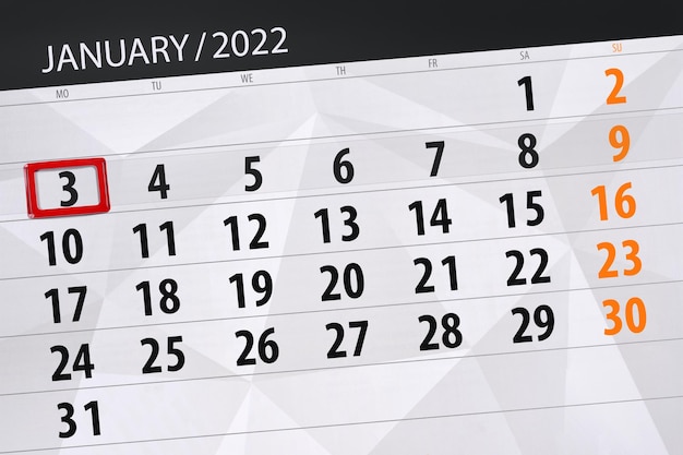 Calendar planner for the month january 2022, deadline day, 3, monday.