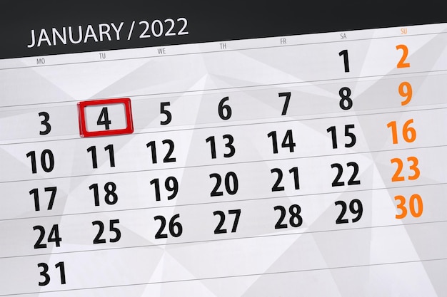 Calendar planner for the month january 2022, deadline day, 4, tuesday.