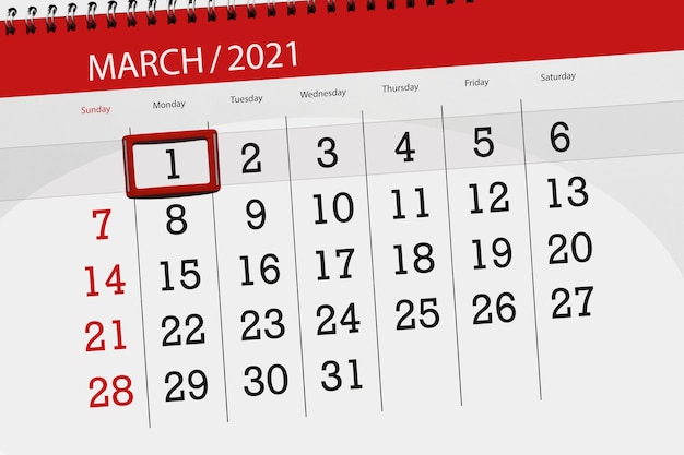 Calendar planner for the month march 2021, deadline day, 1, monday.