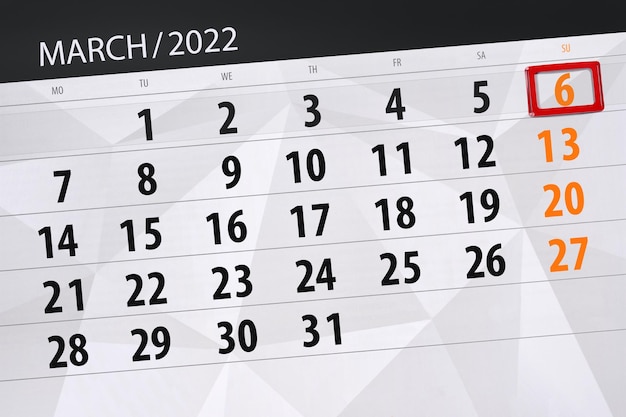 Calendar planner for the month march 2022 deadline day 6 sunday