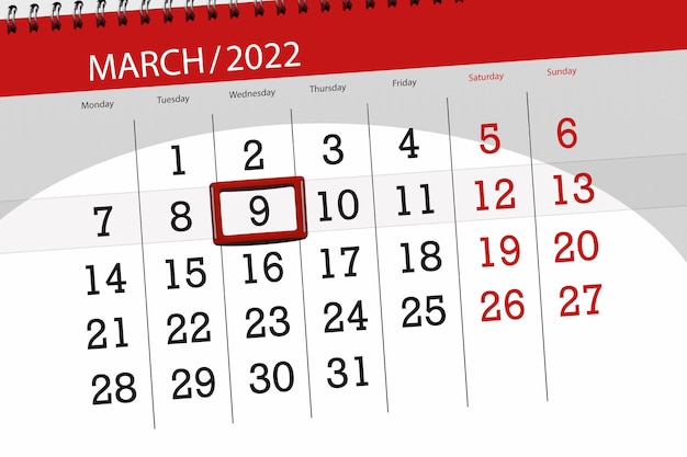 Calendar planner for the month march 2022, deadline day, 9, wednesday.