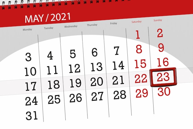 Calendar planner for the month may 2021, deadline day, 23, sunday.