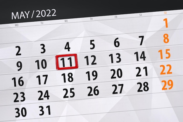 Calendar planner for the month may 2022 deadline day 11 wednesday