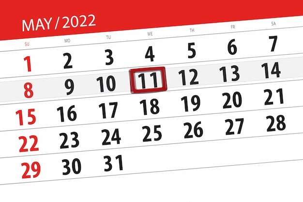 Calendar planner for the month may 2022 deadline day 11 wednesday