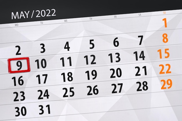 Calendar planner for the month may 2022 deadline day 9 monday