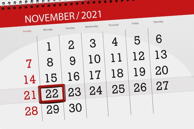 Calendar planner for the month november 2021, deadline day, 22, monday.