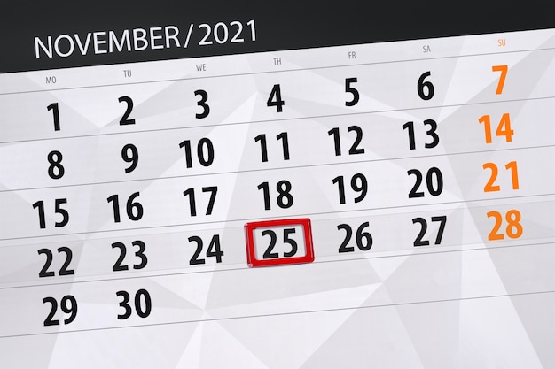 Calendar planner for the month november 2021, deadline day, 25, thursday.