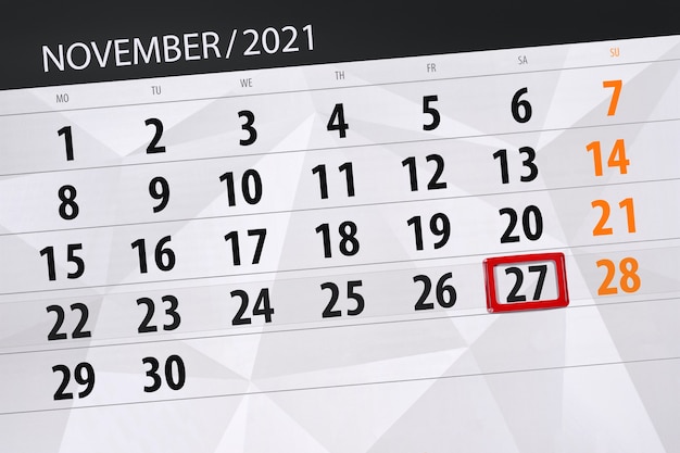 Calendar planner for the month november 2021, deadline day, 27, saturday.