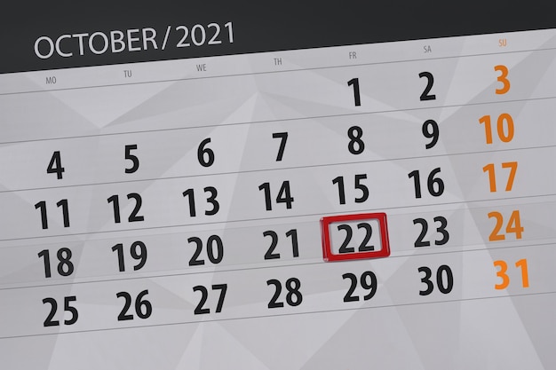 Calendar planner for the month october 2021, deadline day, 22, friday.