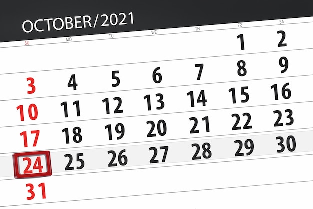 Calendar planner for the month october 2021, deadline day, 24, sunday.