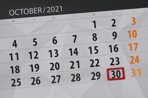 Calendar planner for the month october 2021, deadline day, 30, saturday.