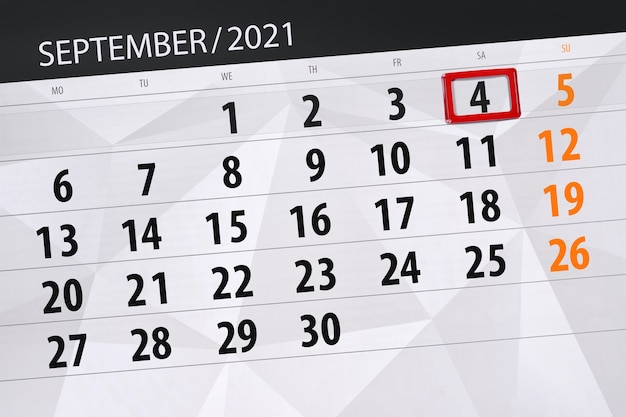 Calendar planner for the month september 2021, deadline day, 4, saturday.