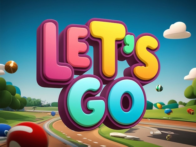 cartoon 3d text effect lets go