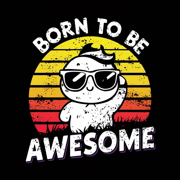 Photo a cartoon image of a cat wearing sunglasses and a shirt that says quot born to be awesome quot