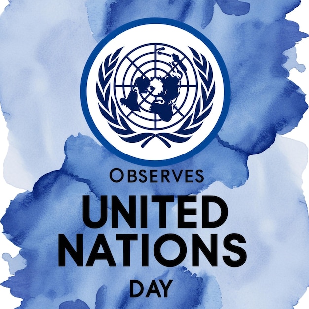 Celebrating United Nations Day A Global Tribute