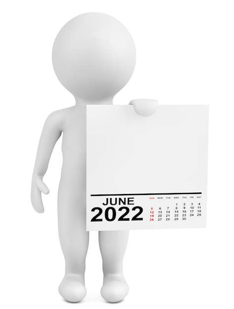 Character Holding Calendar June 2022 Year on a white background 3d Rendering