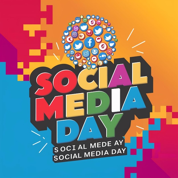 a colorful poster for social media day with a colorful background