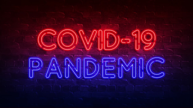 Covid-19 pandemic neon sign. neon text. Brick wall. Conceptual poster with the inscription. 3d illustration