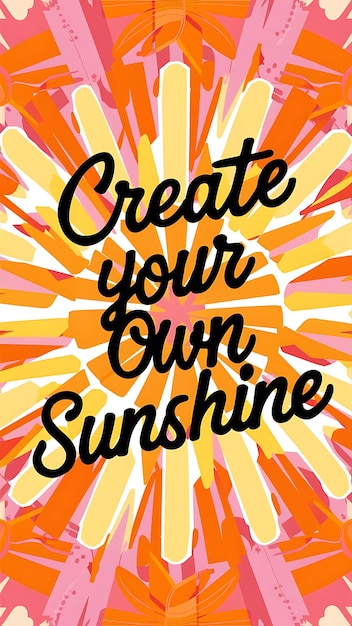 Photo create your own sunshine tshirt design motivational quote illustartiontypographybannerposter