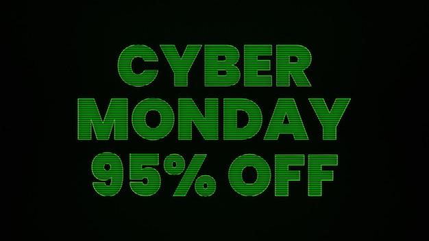 Cyber Monday 95 Percent Off