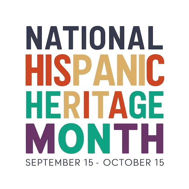 Design For National Hispanic Heritage Month September 15 To October 15