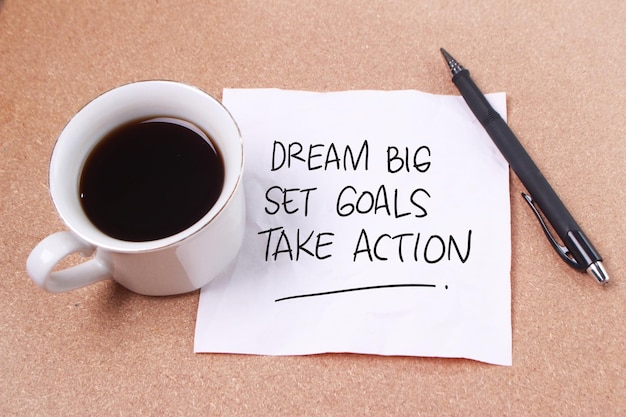 Dream Big Set Goals Take Action