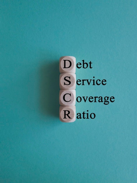 DSCR debt service coverage ratio symbol Concept words DSCR debt service coverage ratio