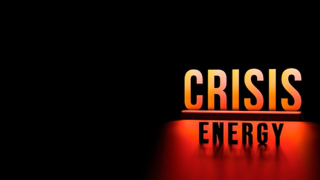 Photo energy word crisis in orange on a black background with copy space concept for the word crisis with reflection from the floor with space to insert text 3d render