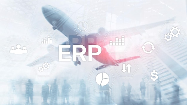 ERP system Enterprise resource planning on blurred background Business automation and innovation concept