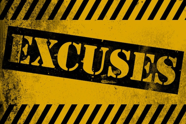 Excuses sign yellow with stripes