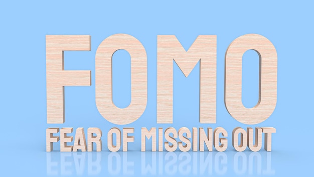 The Fear of missing out or fomo wood text for documentary or business concept 3d rendering