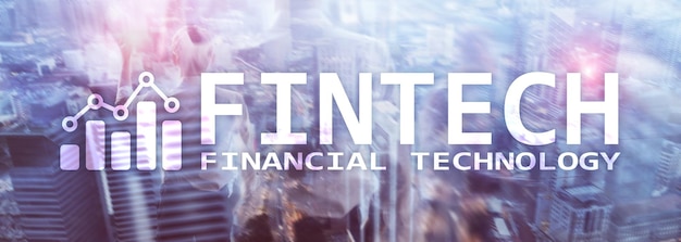 FINTECH Financial technology global business and information Internet communication technology Skyscrapers background Hitech business concept