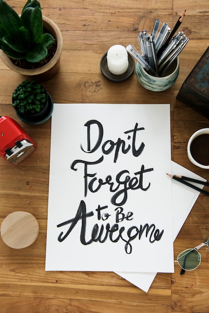 Don't Forget To Be Awesome