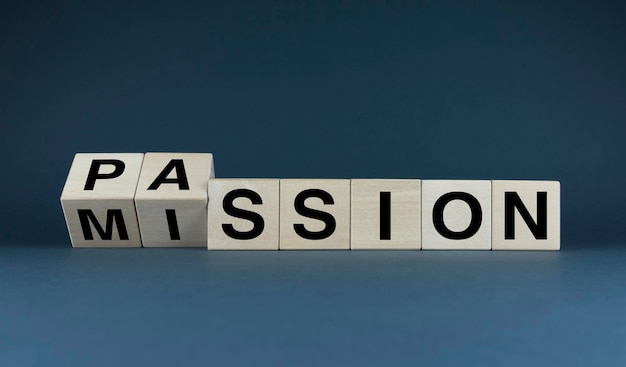 Fulfilling the mission with passion The cubes form the expression mission  passion Business success concept