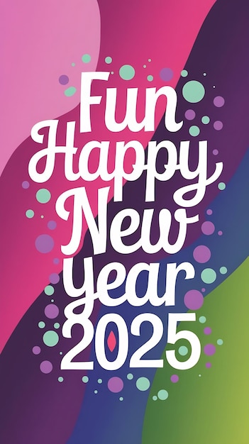 Fun happy new year 2025 text numbers multicolor poster Abstract