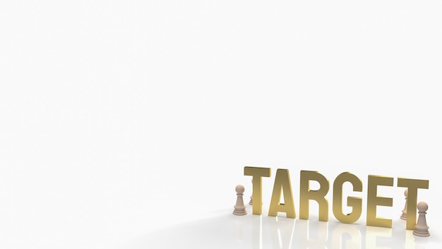 The gold target word and chess on white background for business concept 3d rendering