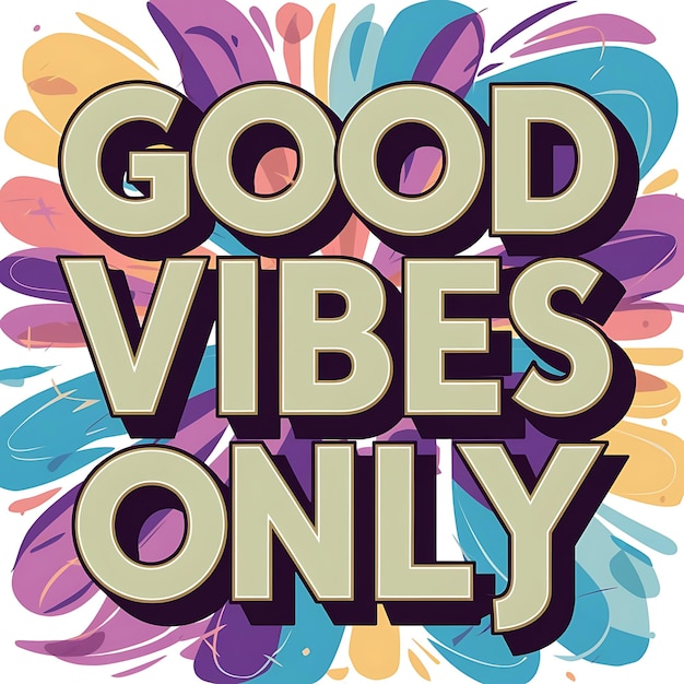 Good Vibes Only Tshirt Design Motivational Quote IllustartionTypographyBannerPoster