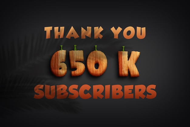 A graphic for a halloween pumpkins logo thank you 650 k subscribers