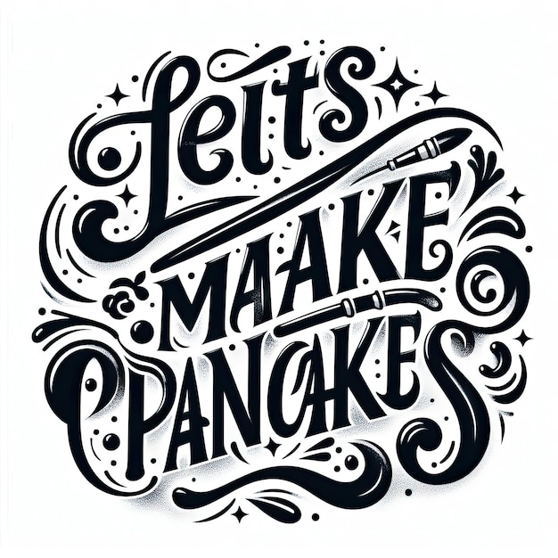 Photo hand drawn lettering lets make pancakes card invent greeting poster for pancake day shrovetide mardi gras