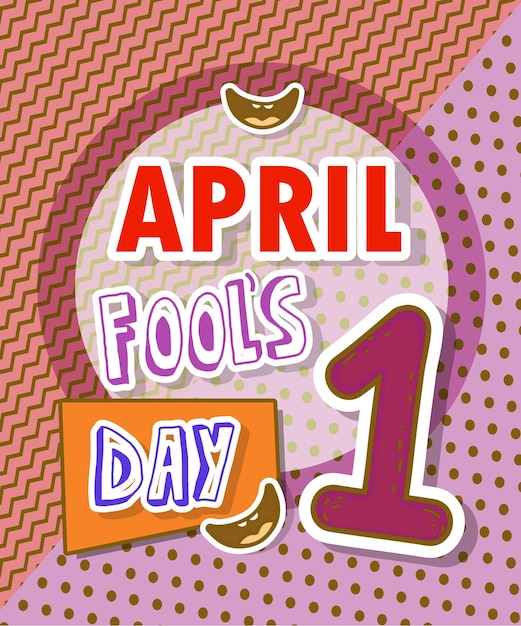 Happy April Fools Day celebration is great fun and jokes celebrate April Fools day