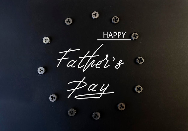 Happy Fathers Day Flat lay on fathers day theme Black background