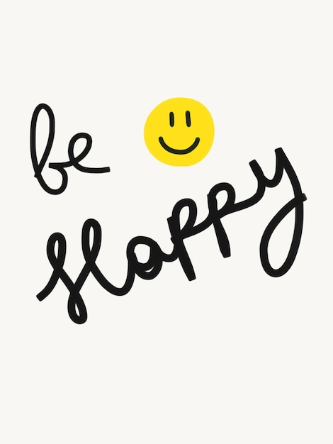 Happy word Be Happy Lettering Hand drawn design element