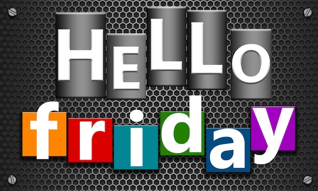 Hello friday word on mesh hexagon background