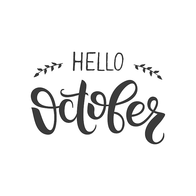 Hello october lettering Hand written design element for card poster