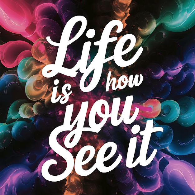 Photo life is how you see it colorful background and text tshirt design motivational quote illustration typography