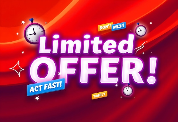 Photo the limited time offer act fast for exclusive deals and discounts