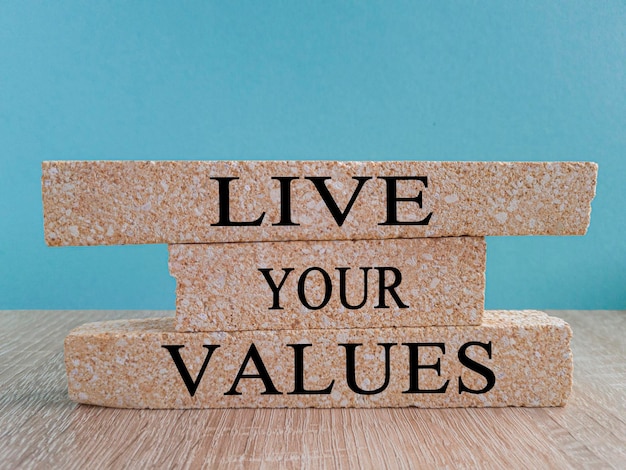 Live your values symbol Concept words Live your values on brick blocks